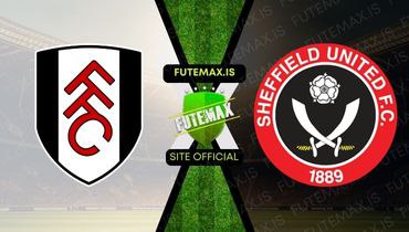 Assistir Assistir Fulham x Sheffield United ao vivo em HD 07/10/2023