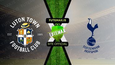 Assistir Assistir Luton Town x Tottenham ao vivo em HD 07/10/2023