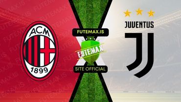 Assistir Assistir AC Milan x Juventus ao vivo em HD 22/10/2023