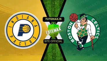 Assistir NBA: Indiana Pacers x Boston Celtics ao vivo no Futemax