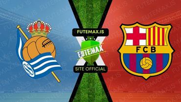 Assistir Futemax: Assistir Real Sociedad x Barcelona ao vivo em HD 04/11/2023