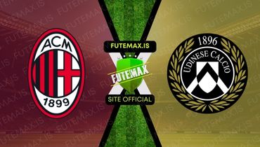 Assistir Futemax: Assistir Milan x Udinese FC em HD 04/11/2023