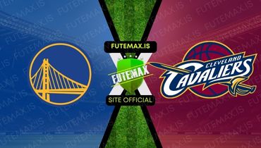 Assistir NBA: Golden State Warriors x Cleveland Cavaliers ao vivo no Futemax