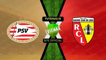 Assistir Futemax: Assistir PSV x Lens em HD 08/11/2023