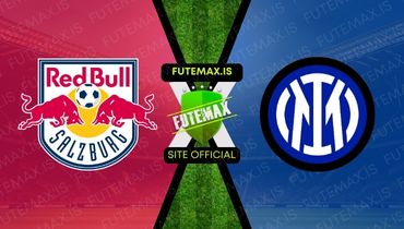 Assistir Futemax: Assistir Red Bull Salzburg x Inter em HD 08/11/2023