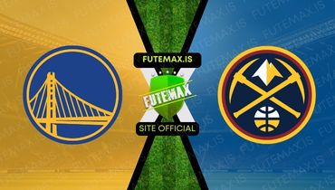 Assistir NBA: Golden State Warriors x Denver Nuggets ao vivo no Futemax