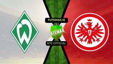 Assistir Futemax: Assistir Werder Bremen x Eintracht Frankfurt em HD 12/11/2023