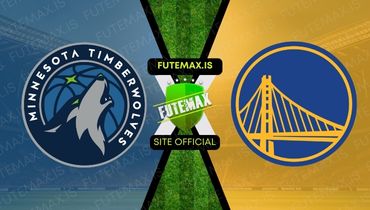 Assistir NBA: Minnesota Timberwolves x Golden State Warriors ao vivo no Futemax