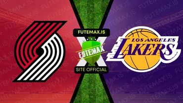 Assistir NBA: Portland Trail Blazers x Los Angeles Lakers ao vivo no Futemax