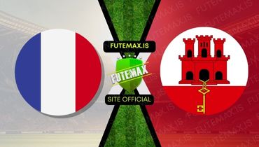 Assistir Futemax: Assistir França x Gibraltar em HD 18/11/2023