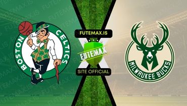 Assistir NBA: Boston Celtics x Milwaukee Bucks ao vivo no Futemax