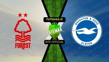 Assistir Futemax Assistir Nottingham Forest x Brighton em HD 25/11/2023