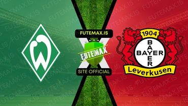 Assistir Futemax Assistir Werder Bremen x Bayer Leverkusen em HD 25/11/2023