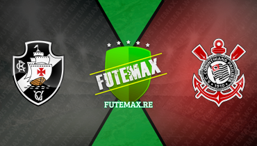 Assistir Futemax Vasco x Corinthians em HD 28/11/2023