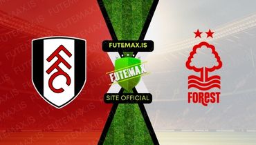 Assistir Assistir Fulham x Nottingham Forest ao vivo Grátis 06/12/2023