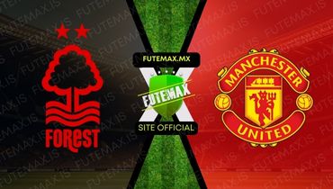 Assistir Assistir Nottingham Forest x Manchester United ao vivo Grátis 30/12/2023