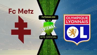 Assistir Assistir Metz x Olympique Lyon ao vivo Grátis 23/02/2024