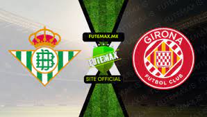 Assistir Assistir Girona x Real Betis ao vivo Grátis 31/03/2024