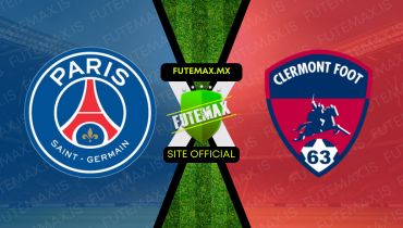 Assistir Assistir PSG x Clermont Foot ao vivo Grátis 06/04/2024