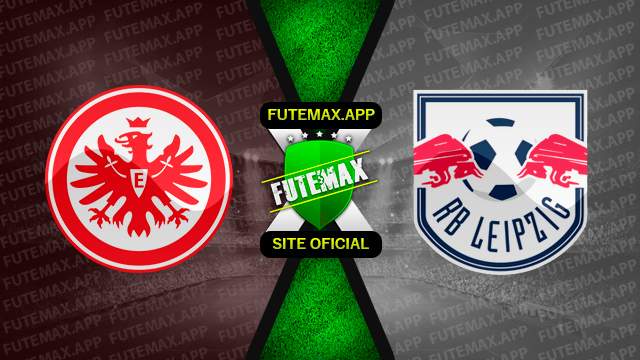 Assistir Assistir Eintracht x RB Leipzig ao vivo Grátis 18/05/2024