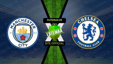 Assistir Assistir Manchester City X Chelsea ao vivo Grátis 03/08/2024