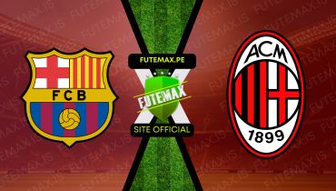 Assistir Assistir Barcelona x AC Milan ao vivo Grátis 06/08/2024