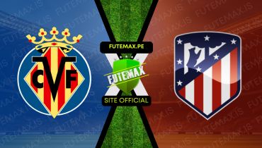 Assistir Assistir Villarreal x Atletico Madrid ao vivo Grátis 19/08/2024