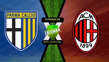 Assistir Assistir Parma x AC Milan ao vivo Grátis 24/08/2024