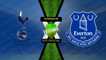 Assistir Assistir Tottenham x Everton ao vivo Grátis 24/08/2024