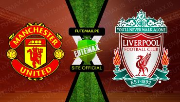 Assistir Assistir Manchester United x Liverpool ao vivo Grátis 01/09/2024