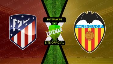 Assistir Assistir Atletico Madrid x Valencia ao vivo Grátis 15/09/2024